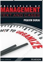 Principles Of Management : Text And Cases