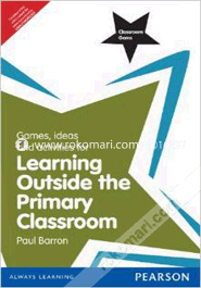 Classroom Gems: Games, Ideas And Activities For Learning Outside The Primary Classroom (Paperback)