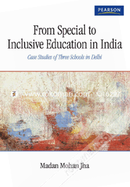 From Special To Inclusive Education In India 