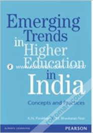 Emerging Trends In Higher Education In I: Concepts And Practices 