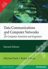 Data Communications and Computer Networks : For Computer Scientists and Engineers 