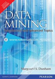 Data Mining : Introductory And Advanced Topics 