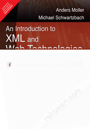 An Introduction To Xml And Web Technologies 