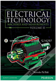 Electrical Technology, Vol2: Machines 