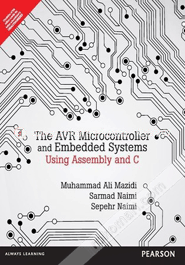 The Avr Microcontroller And Embedded Systems: Using Assembly And C
