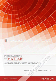 Programming In Matlab - A Problem - Solving Approach 