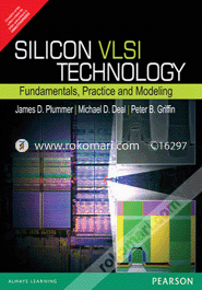 Silicon Vlsi Technology : Fundamentals, Practice, And Modeling image