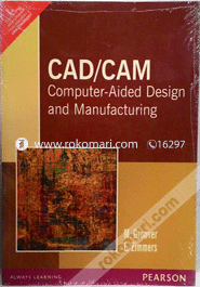 Cad/Cam : Computer-Aided Design And Manufacturing 