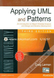 Applying Uml And Patterns : An Introduction To Object-Oriented Analysis And Design And Iterative Development