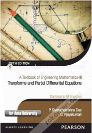 A Textbook Of Engineering Mathematics - III : Transforms And Partial Differential Equations 