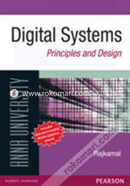 Digital Systems : Principles And Design (For Anna University) 