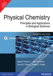 Physical Chemistry : Principles And Applications In Biological Sciences (Paperback)