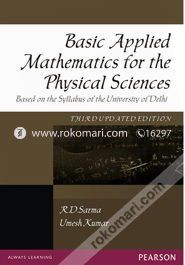 Basic Applied Mathematics For The Physical Sciences, Third Updated Edition : Based On The Syllabus Of The University Of Delhi (Paperback)