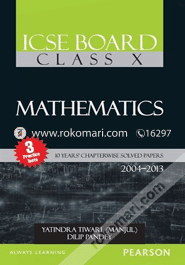 ICSE Board Class 10 Mathematics 10 Years Chapterwise Solved Papers (2004 - 2013) (Paperback)