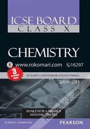 ICSE Board Class 10 Chemistry 10 Years Chapterwise Solved Papers (2004 - 2013) (Paperback)