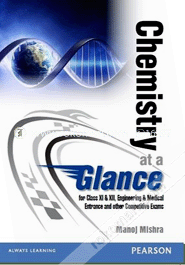 Chemistry at a Glance (Class 11 and 12) Engineering and Medical Entrance and Other Competitive Exams