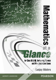 Mathematics at a Glance (Class 11 and 12) Engineering Entrance and Other Competitive Exams