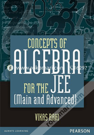 Concepts of Algebra for the JEE (Main and Advanced)
