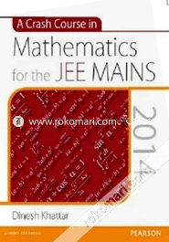 A Crash Course in Mathematics for the JEE MAINS 2014 (Paperback)