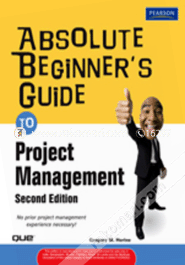 Absolute Beginner's Guide to Project Management 