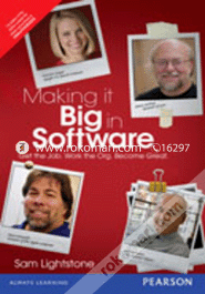 Making it Big in Software : Get the Job. Work the Org. Become Great (Paperback)