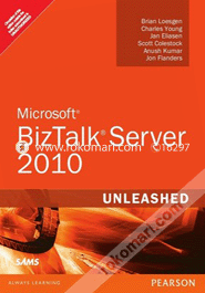 Microsoft BizTalk Server 2010 Unleashed