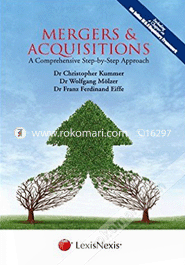 Mergers, Acquisitions -A Comprehensive Step-By Step Approach 