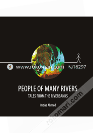 People of Many Rivers : Tales From The Riverbanks (HB)