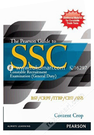 The Pearson Guide to SSC Constable Recruitment Examination (General Duty) : BSF/CRPF/ITBP/CISF/SSB (Paperback)