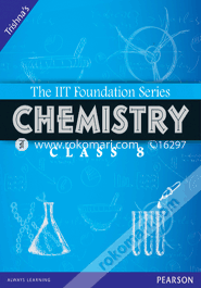 The IIT Foundation Series Chemistry Class 8 (Paperback)