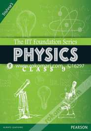 The IIT Foundation Series Physics Class 9 (Paperback)