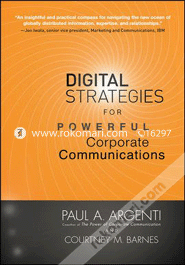 Digital Strategies For Powerful Corporate Communications (Paperback)