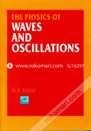 The Physics Of Waves And Oscillations (Paperback)