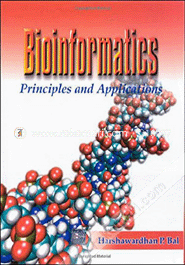 Bioinformatics : Principles And Application 