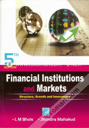Financial Institutions And Markets: Structure, Growth And Innovations (Paperback)