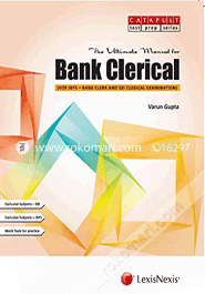 The Ultimate Manual for Bank Clerical (For IBPS - Bank Clerk and SBI Clerical Examination) (Paperback)