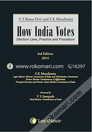 How India Votes: Election Laws, Practice And Procedure 