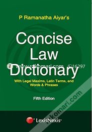 Concise Law Dictionary With Legal Maxims, Latin Terms, Words 