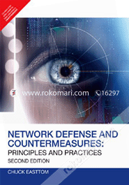 Network Defense and Countermeasures: Principles and Practices 