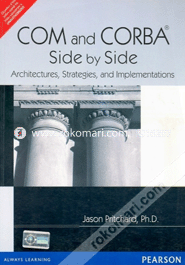 COM and CORBA Side by Side : Architectures, Strategies, and Implementations 