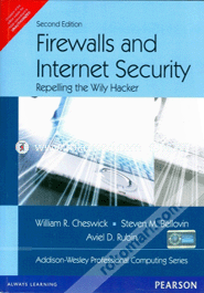 Firewalls and Internet Security : Repelling the Wily Hacker 