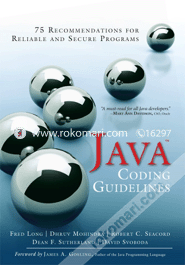 Java Coding Guidelines - 75 Recommendations for Reliable and Secure Programs