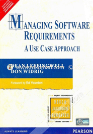 Managing Software Requirements : A Use Case Approach