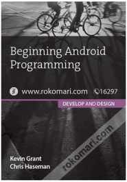 Beginning Android Programming - Develop and Design