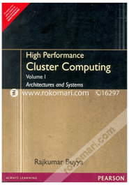 High Performance Cluster Computing: Architectures and Systems (Volume -1) 