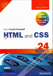 HTML and CSS in 24 Hours : Sams Teach Yourself (Updated for HTML5 and CSS3) 