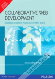 Collaborative Web Development : Strategies and Best Practices for Web Teams (With CD)