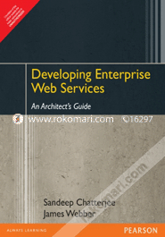 Developing Enterprise Web Services : An Architect's Guide 