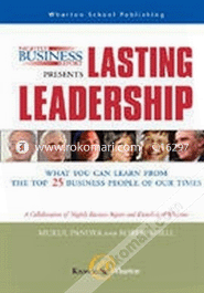 Nightly Business Report Presents Lasting Leadership : What You Can Learn from the Top 25 Business People of our Times 