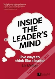 Inside the Leader's Mind: Five Ways to Think Like a Leader (Paperback)